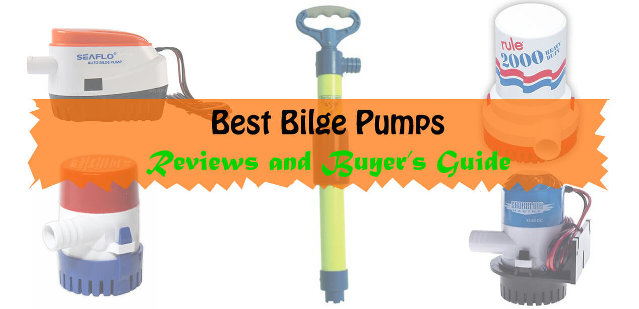 7 Best Bilge Pumps Reviewed Alongside A Comprehensive Buyers Guide 6201